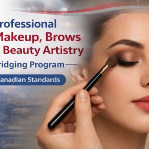 Professional Makeup, Brows and Beauty Artistry Bridging Program aligned with Canadian beauty industry standards