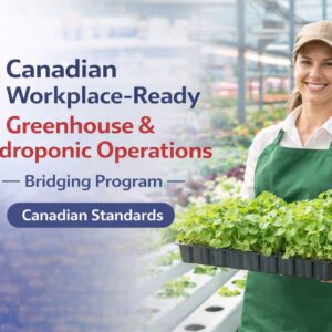 Worker in a modern greenhouse holding a tray of hydroponic leafy greens, representing the Canadian Workplace-Ready Greenhouse & Hydroponic Operations Bridging Program (Canadian Standards).