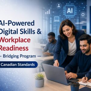 Learners participating in AI-powered digital skills and workplace readiness training in a modern Canadian learning environment, representing the AI-Powered Digital Skills & Workplace Readiness Bridging Program.